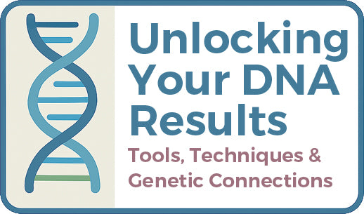 Unlocking Your DNA Results Workshop