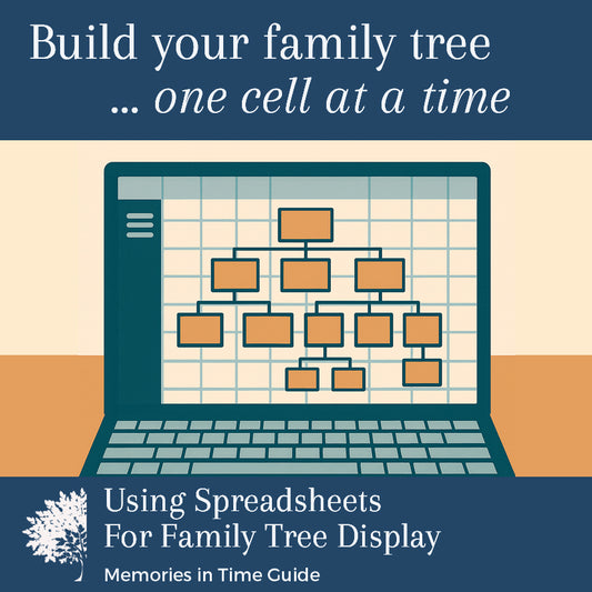 Using Spreadsheets for Family Tree Display