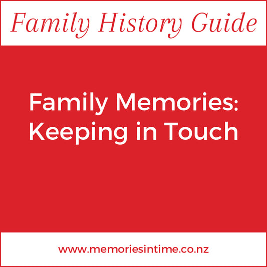 Family Memories - Keeping in Touch